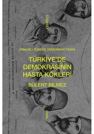 Türkiye De Demokrasinin Hasta Kökleri - Elm-01-887814