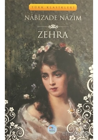 Zehra - Nabizade Nazım - Mavi Çatı Yayınları