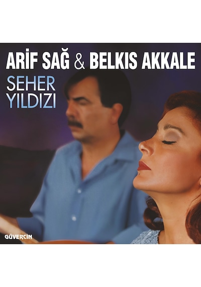 Arif Sağ / Belkıs Akkale - Seher Yıldızı Plak