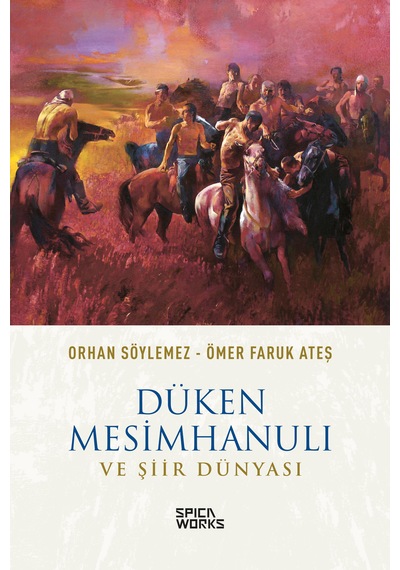 Düken Mesimhanulı Ve Şiir Dünyası - Orhan Söylemez & Ömer Faruk A