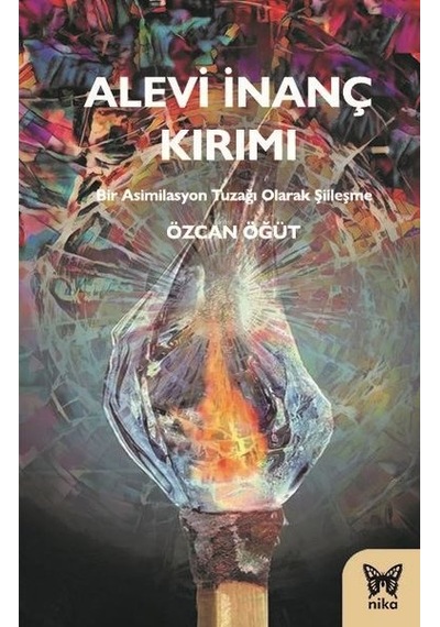 Alevi İnanç Kırımı - Özcan Öğüt - Nika Yayınevi