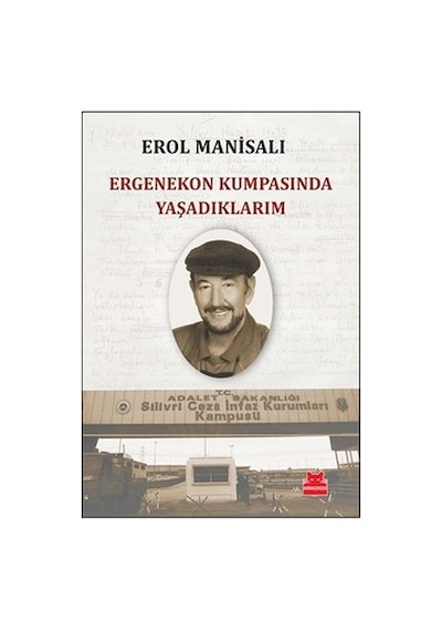 Yaşanmış Hikayeler: Ergenekon Kumpasında Deneyim