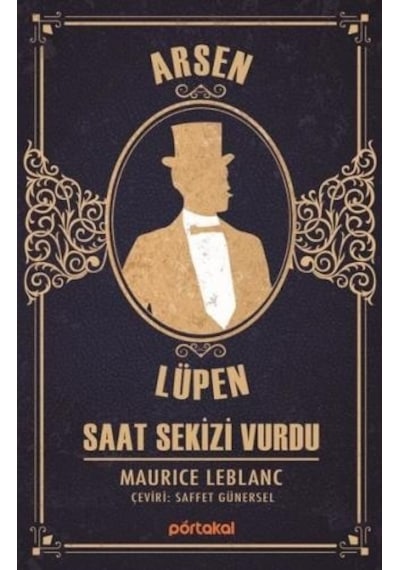 Arsen Lüpen - Saat Sekizi Vurdu - Maurice Leblanc - Portakal