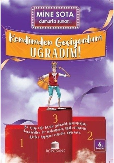 Kendimden Geçiyordum Uğradım! - Mine Sota - Rönesans Yayınları