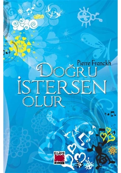 Pierre Franckh Doğru İstersen Olur Ve 19 Rezonans Kanunu 2 Ki...