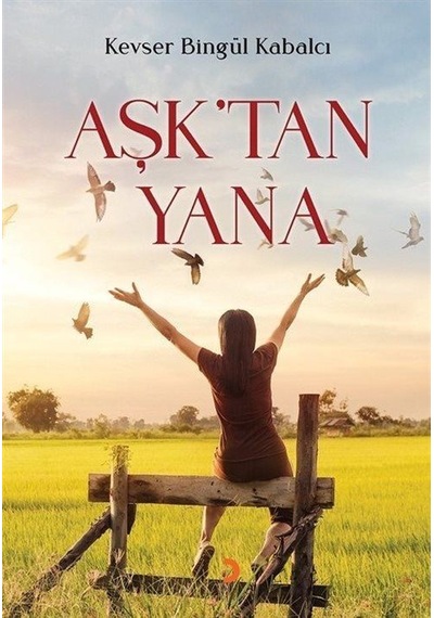 Aşk'tan Yana - Kevser Bingül Kabalcı - Cinius