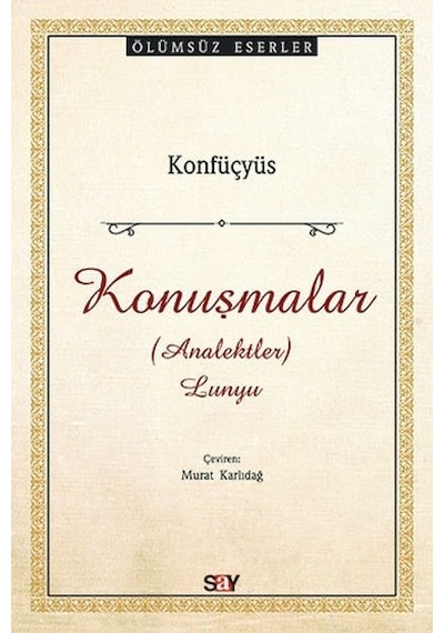Konuşmalar - Konfüçyüs - Say Yayınları
