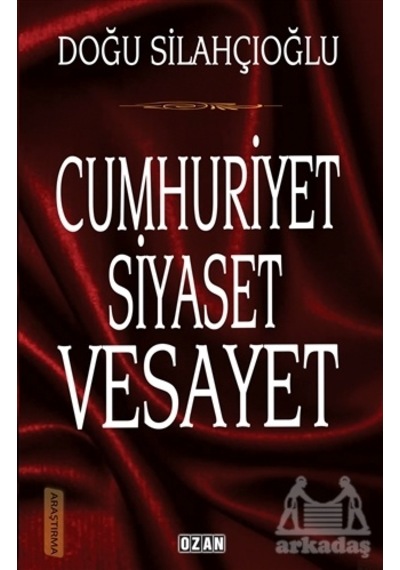 Cumhuriyet Siyaset Vesayet