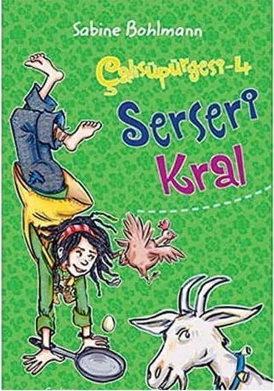 Çalısüpürgesi 4 - Serseri Kral - Sabine Bohlmann İlk Baskı 2014