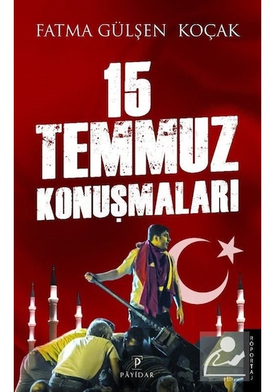 15 Temmuz Konuşmaları / Fatma Gülşen Koçak