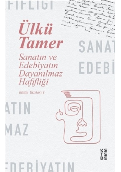 Sanatın ve Edebiyatın Dayanılmaz Hafifliği