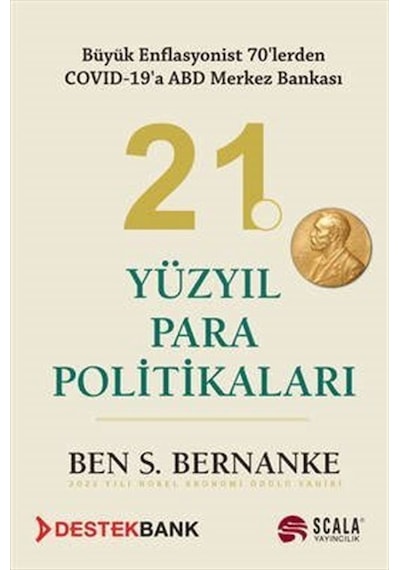 21.Yüzyıl Para Politikaları - Ben S. Bernanke - Scala Yayıncılık