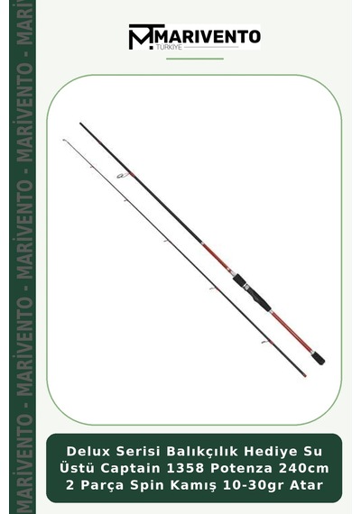 Delux Serisi Balıkçılık Hediye Su Üstü Captain 1358 Potenza 240cm 2 Parça Spin Kamış 10-30gr Atar Standart