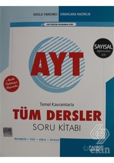 Palme Yks Ayt Tüm Dersler Soru Kitabı (Sayısal)- Palme Eğitim