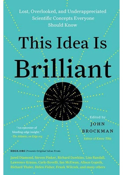 This Idea Is Brilliant: Lost Overl - John Brockman - Harper Perennial