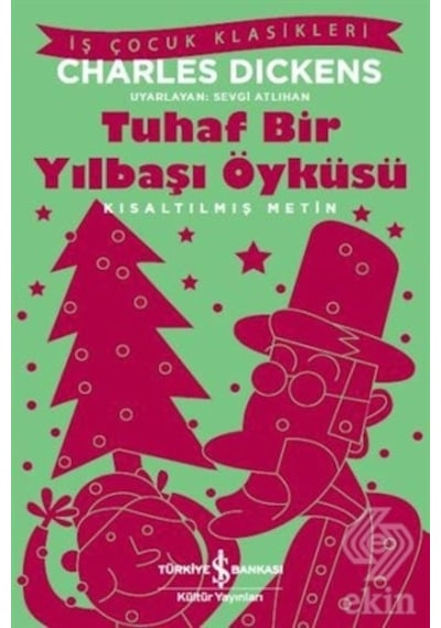 Tuhaf Bir Yılbaşı Öyküsü/charles Dickens