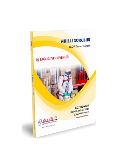 İlkumut Yayınları - iş Sağlığı Ve Güvenliği - Konu Anlatımlı - Çözümlü Sorular
