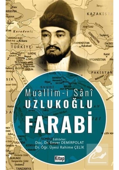 Muallim-i Sani Uzlukoğlu Farabi - Enver Demirpolat - Kitap Dünyası