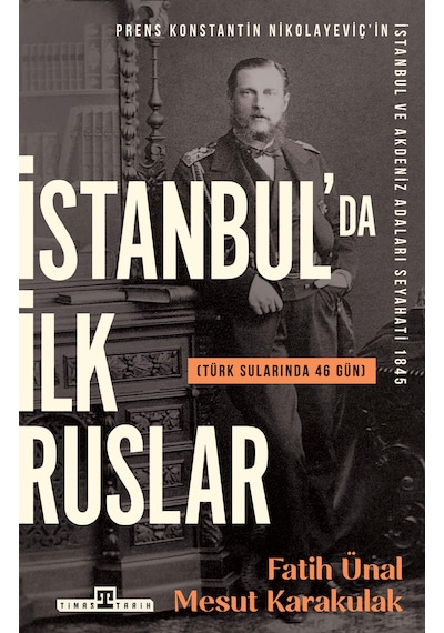 İstanbul'da İlk Ruslar / Türk Sularında 46 Gün