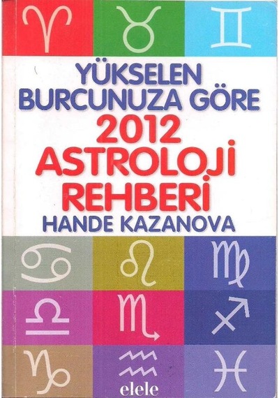 Yükselen Burcunuza Göre 2012 Astroloji Rehberi