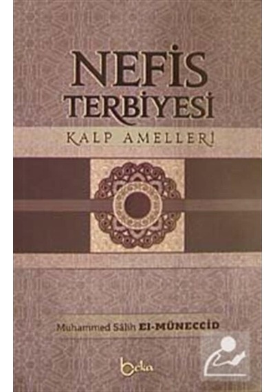 Nefis Terbiyesi / Muhammed Salih el-Müneccid 9786054041817