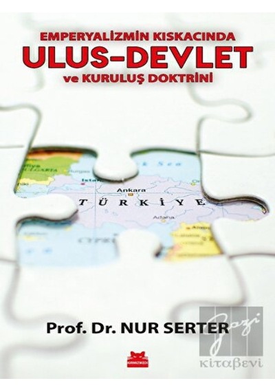 Emperyalizmin Kıskacında Ulus- Devlet ve Kuruluş Doktrini -  Kırmızı Kedi Yayınevi