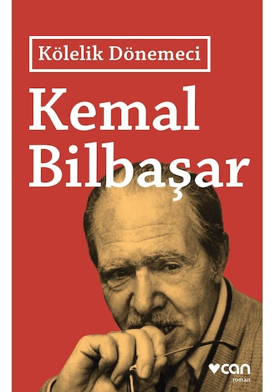 Kölelik Dönemeci - 	Kemal Bilbaşar - Can Yayınları