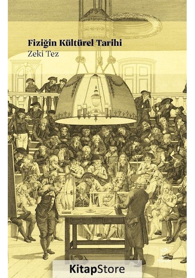 Fiziğin Kültürel Tarihi  - Zeki Tez  - Doruk Yayınları