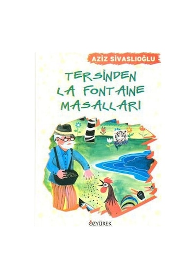 Tersinden La Fontaıne Masalları - Aziz Sivaslıoğlu