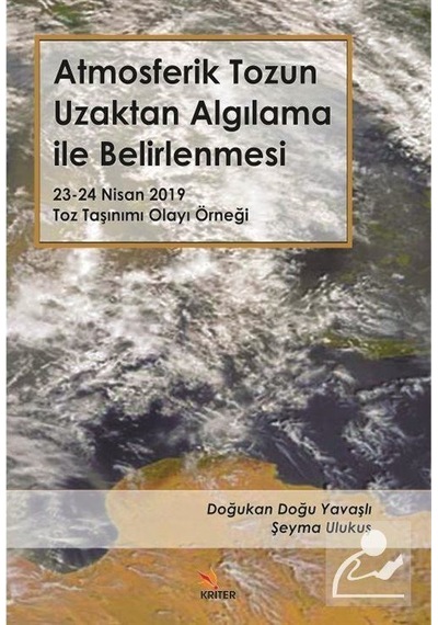 Atmosferik Tozun Uzaktan Algılama ile Belirlenmesi - Doğukan Doğu Yavaşlı - Kriter