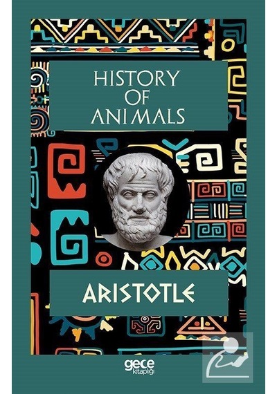 History of Animals - Aristotle - Gece Kitaplığı