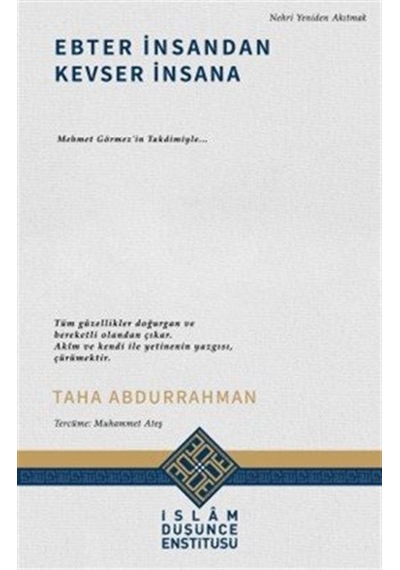 Ebter İnsandan Kevser İnsana / Taha Abdurrahman