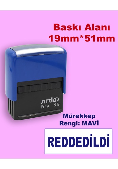 Reddedildi Kaşesi, 912 51mm 19mm Otomatik Kaşe Mavi