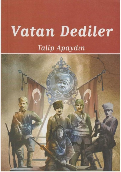 Vatan Dediler - 2 - Talip Apaydın İlk Baskı 2016