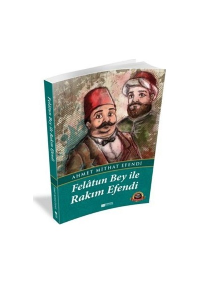 Felatun Bey Ile Rakım Efendi