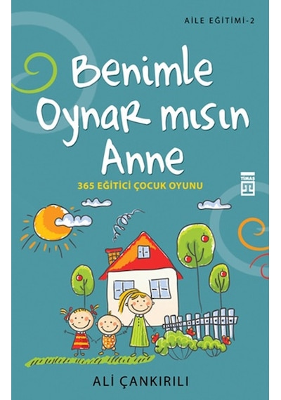 Benimle Oynar Mısın Anne 365 Eğitici Çocuk Oyunu / Pedagog Ali...