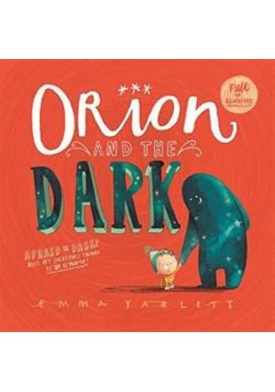 Orion And The Dark 9781783700295