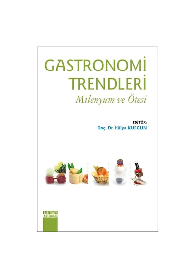 Gastronomi Trendleri - Milenyum Ve Ötesi