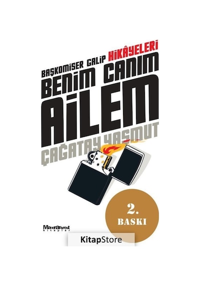 Benim Canım Ailem-Başkomiser Galip Hikayeleri - Çağatay Yaşmut - Maceraperest Kitaplar