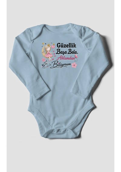 Morivokids Güzellik Başa Bela Ablamdan Biliyorum Uzun Kollu Bebek Body %100 Pamuk Bebe Mavisi