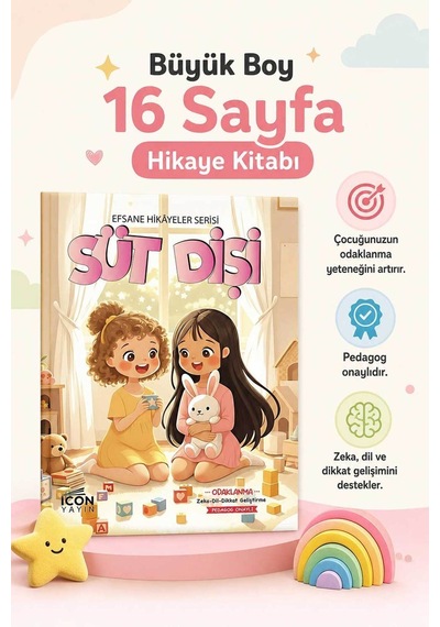 Süt Dişi - 16 Sayfa Eğitici Çocuk Hikaye Kitabı - Hediyeli