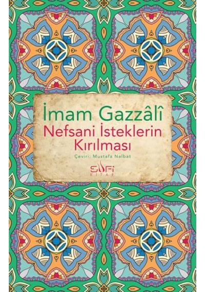 Nefsani İsteklerin Kırılması