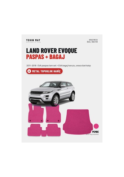 Land Rover Evoque Eva Paspas + Bagaj Havuzu Seti 2011 2018 Pembe Metal Topukluk Hariç