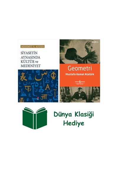 Siyasetin Aynasında Kültür Ve Medeniyet + Geometri + Dünya Klasiği Hediye