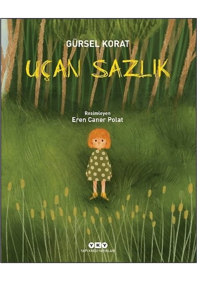 Uçan Sazlık - Gürsel Korat - Yapı Kredi Yayınları