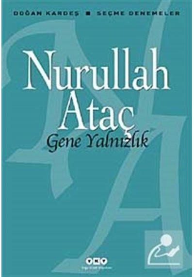 Gene Yalnızlık / Nurullah Ataç