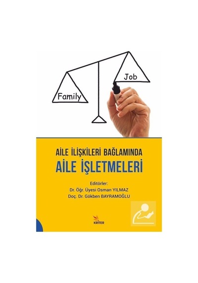 Aile İlişkileri Bağlamında Aile İşletmeleri- Kriter