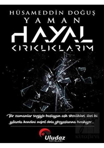 Uludaz Yayınları - Hayal Kırıklıklarım