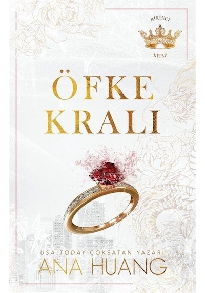 Öfke Kralı - Birinci Kitap - Ana Huang - Martı Yayınları