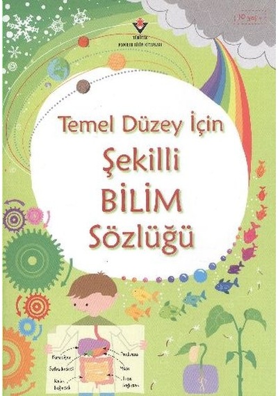 Temel Düzey İçin Şekilli Bilim Sözlüğü - Lisa Jane Gillespie -  Sarah Khan - Tübitak Yayınları